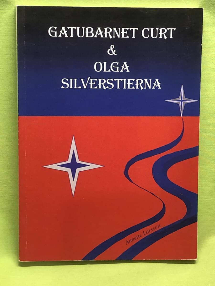 Annette Larsson : Gatubarnet Curt & Olga Silverstierna