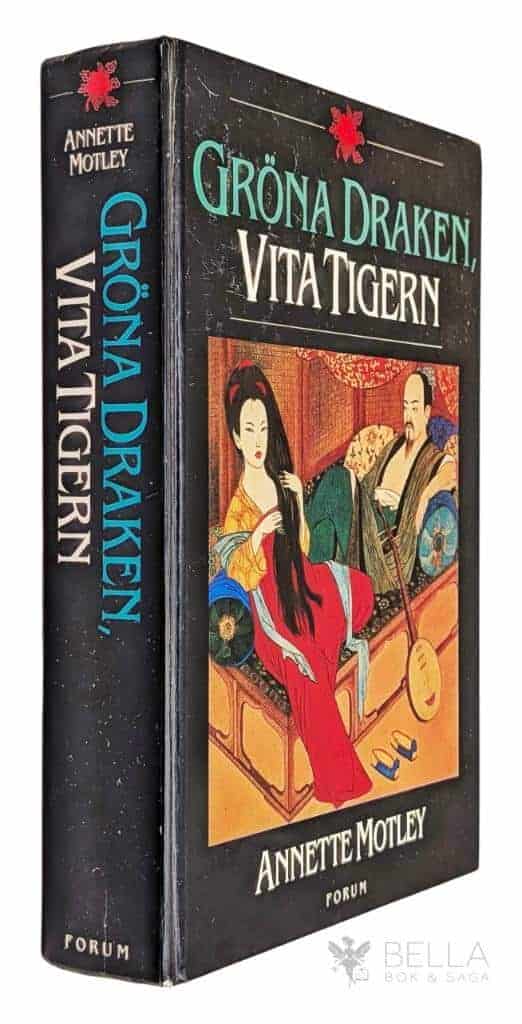 Annette Motley : Gröna draken, vita tigern