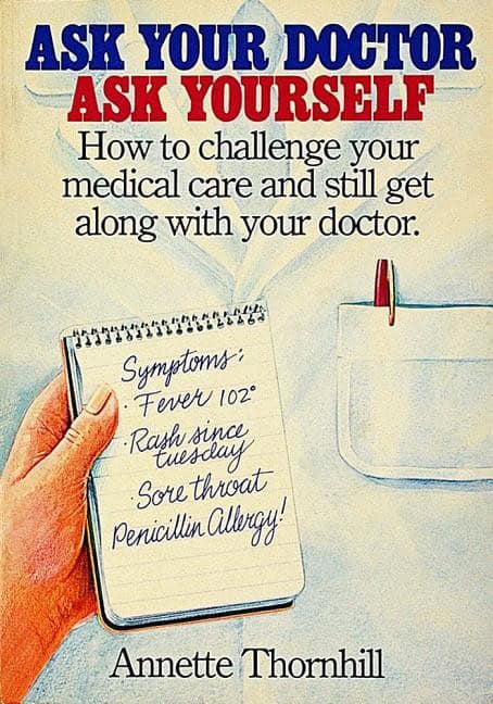 Annette Thornhill : Ask Your Doctor, Ask Yourself