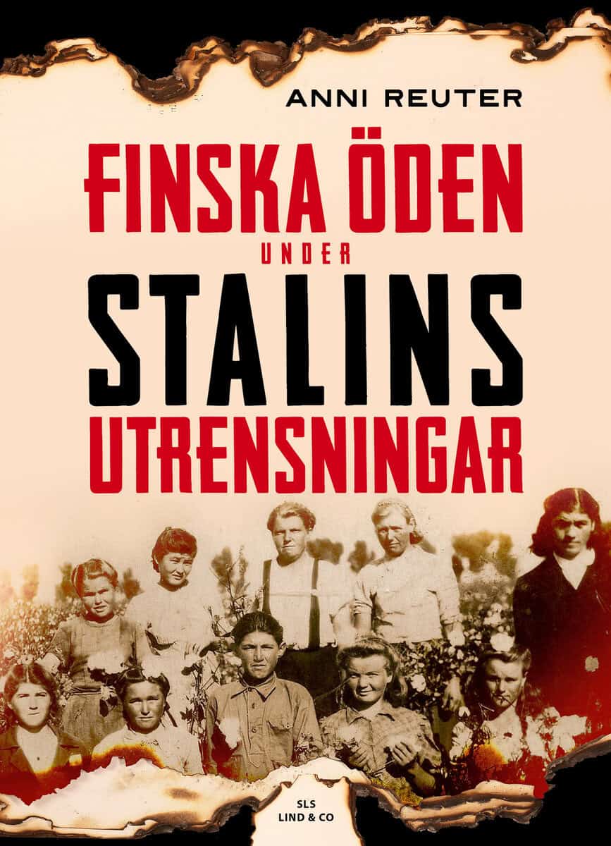 Anni Reuter : Finska öden under Stalins utrensningar
