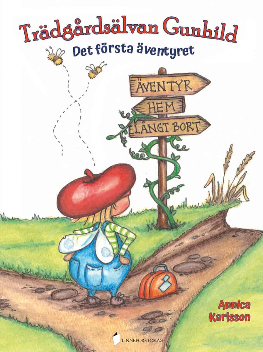 Annica Karlsson : Trädgårdsälvan Gunhild : det första äventyret