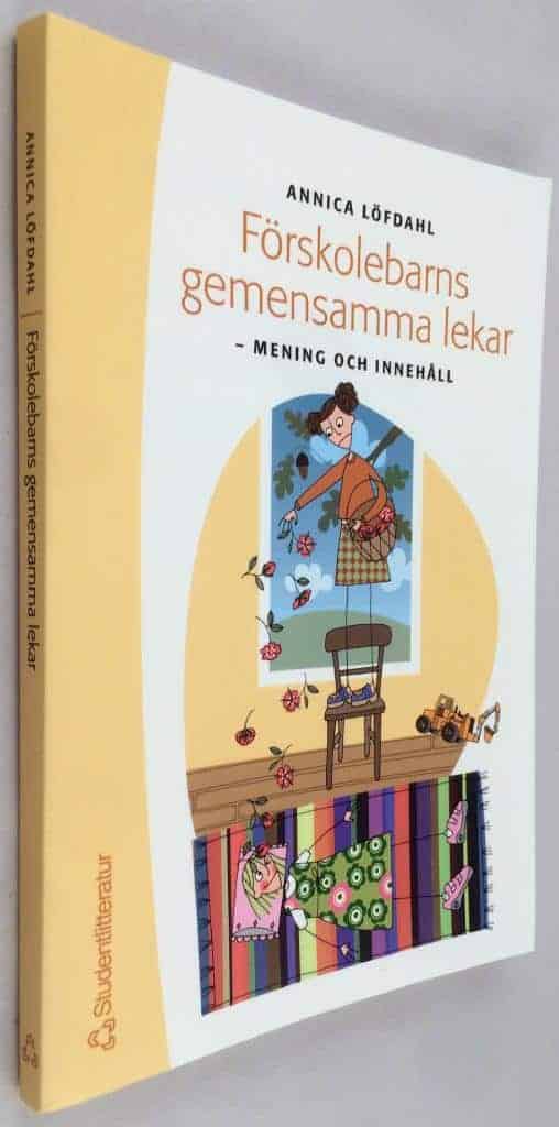 Annica Löfdahl : Förskolebarns gemensamma lekar