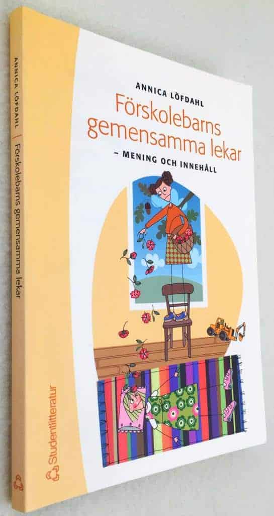 Annica Löfdahl : Förskolebarns gemensamma lekar