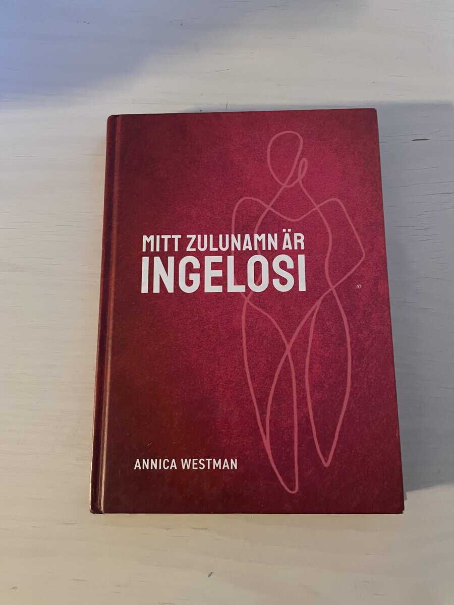 Annica Westman : Mitt zulunamn är Ingelosi