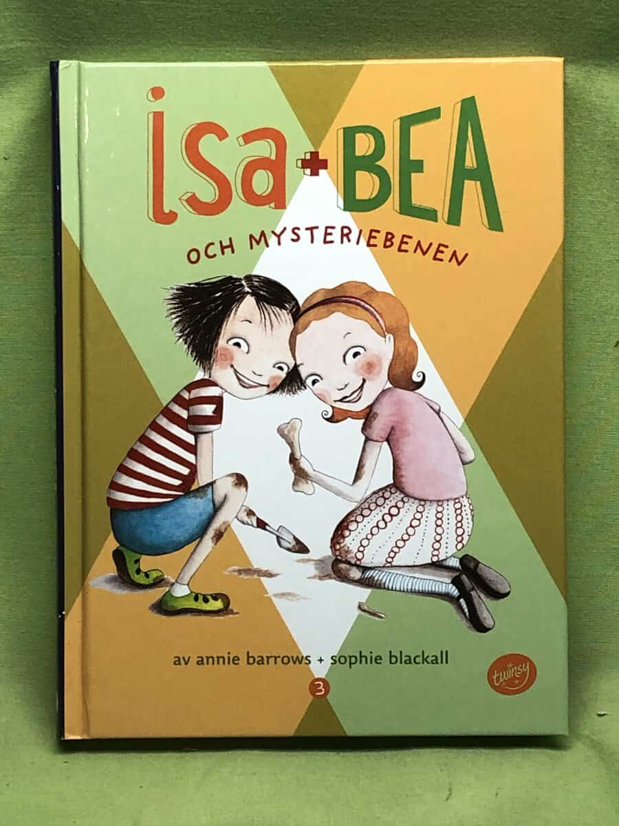 Annie Barrows : Isa + Bea och Mysteriebenen