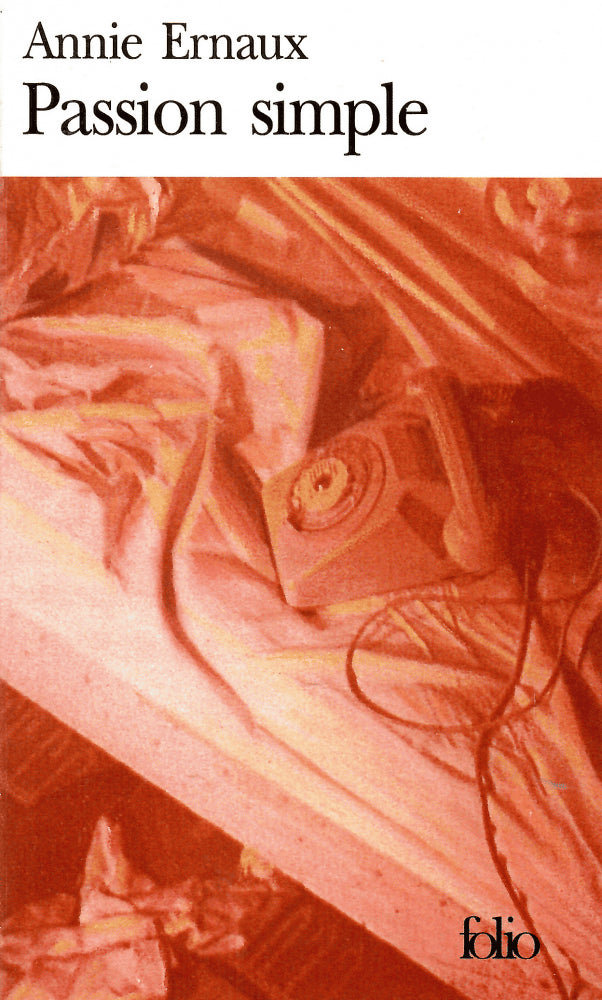 Annie Ernaux : Passion simple