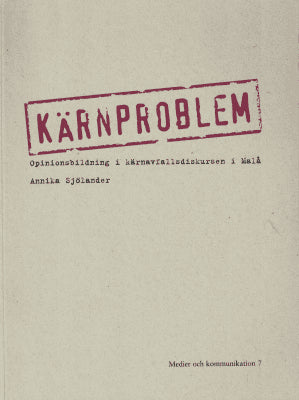 Annika Egan Sjölander : Kärnproblem