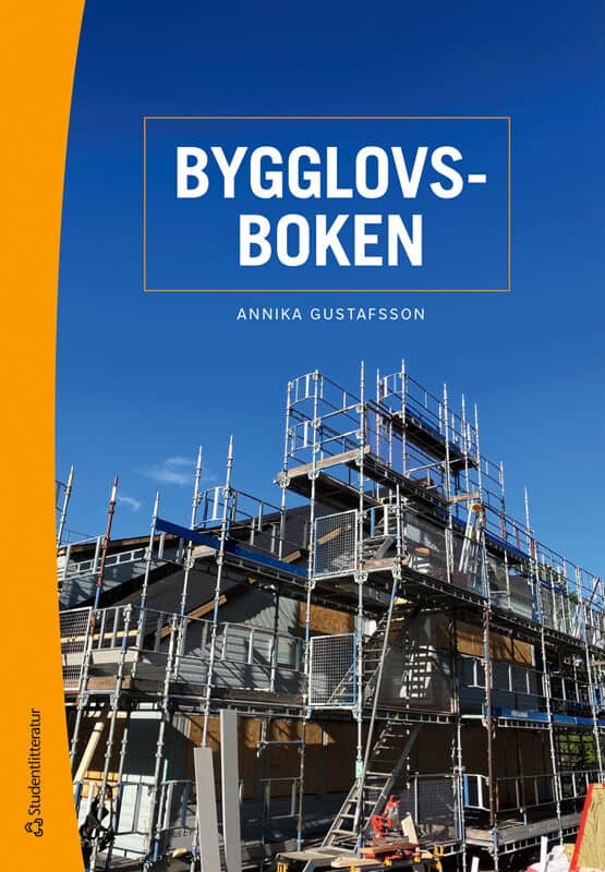 Annika Gustafsson : Bygglovsboken -