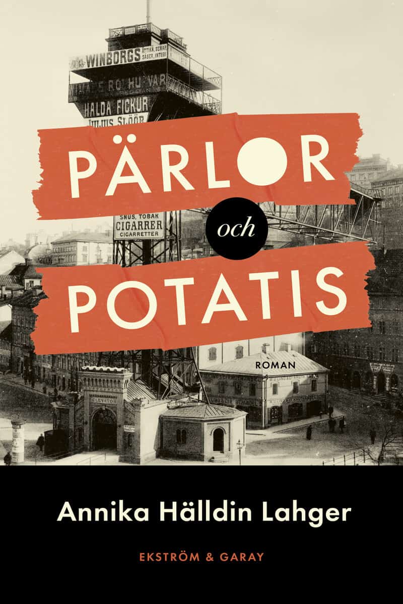 Annika Hälldin Lahger : Pärlor och potatis