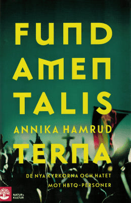 Annika Hamrud : Fundamentalisterna