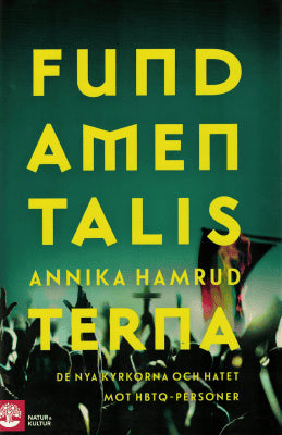 Annika Hamrud : Fundamentalisterna