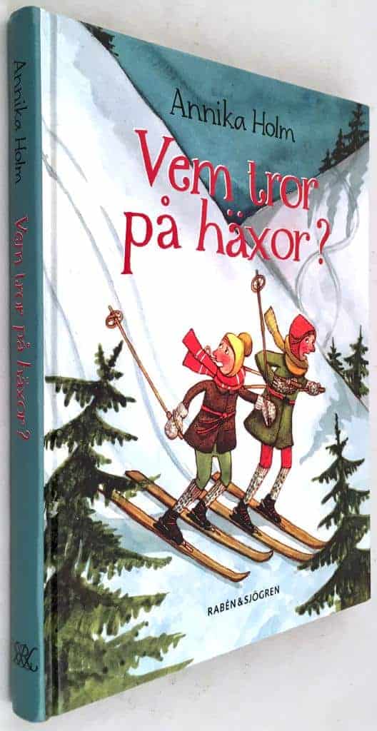 Annika Holm ; Maria Nilsson Thore : Vem tror på häxor?