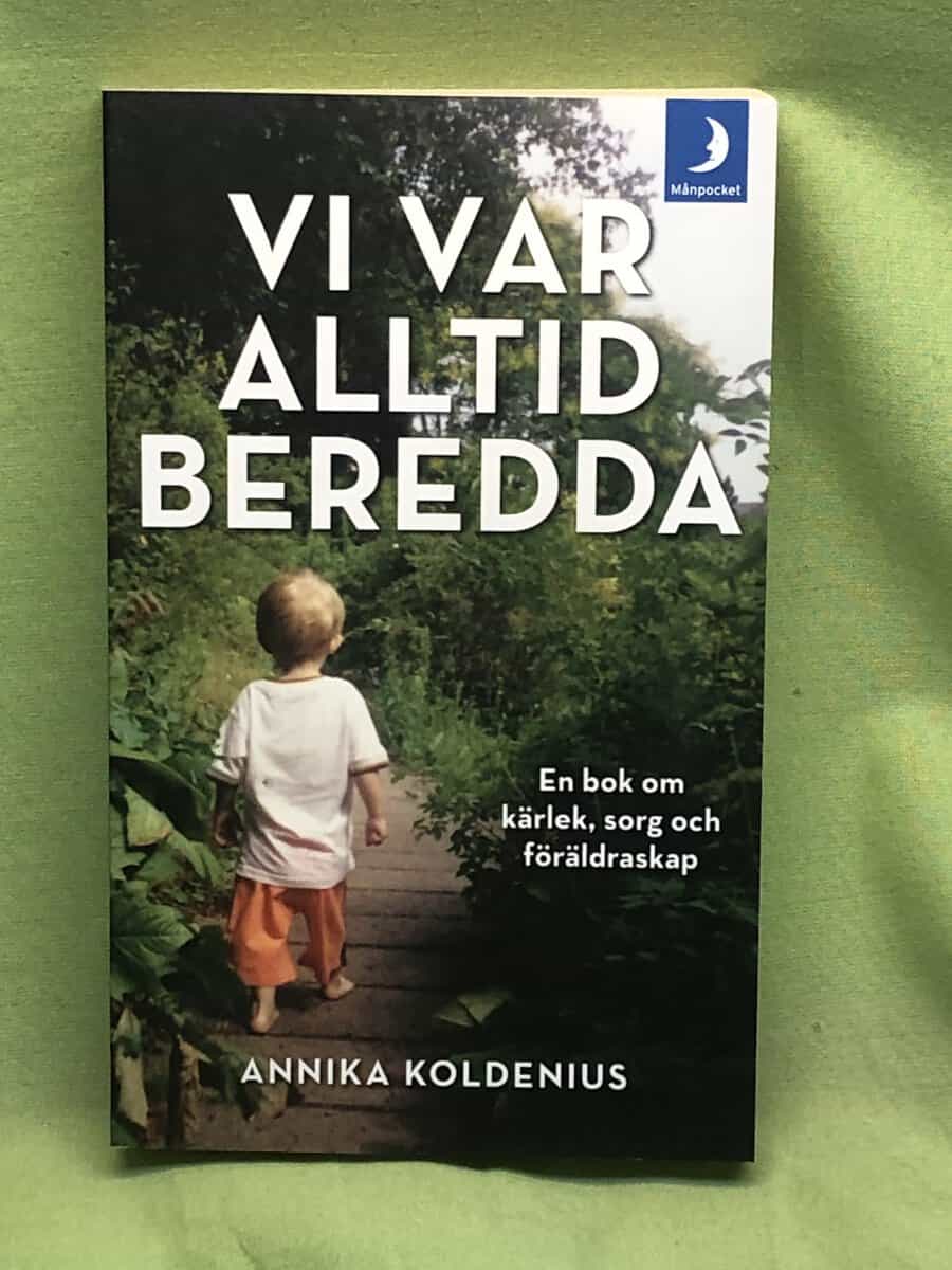 Annika Koldenius : Vi var alltid beredda