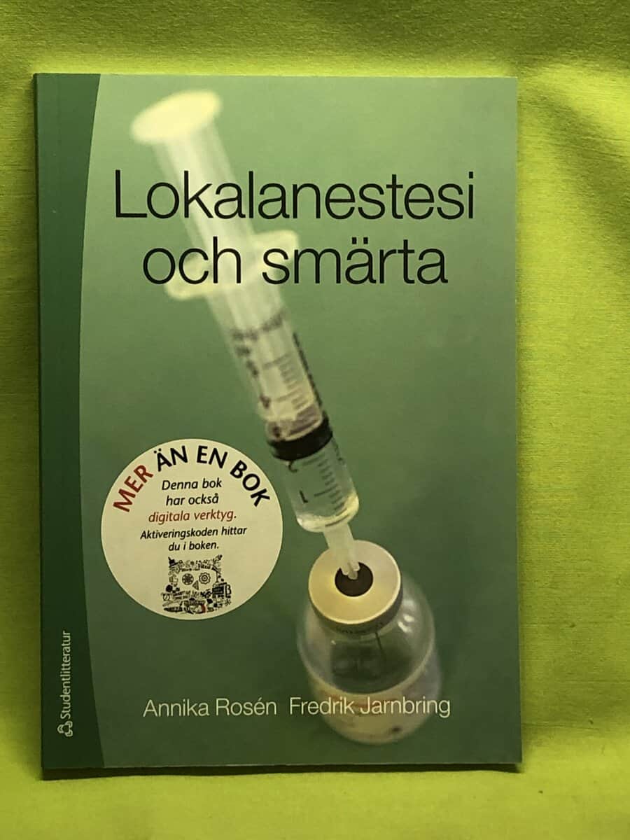 Annika L. Rosén : Lokalanestesi och smärta