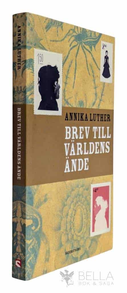 Annika Luther : Brev till världens ände