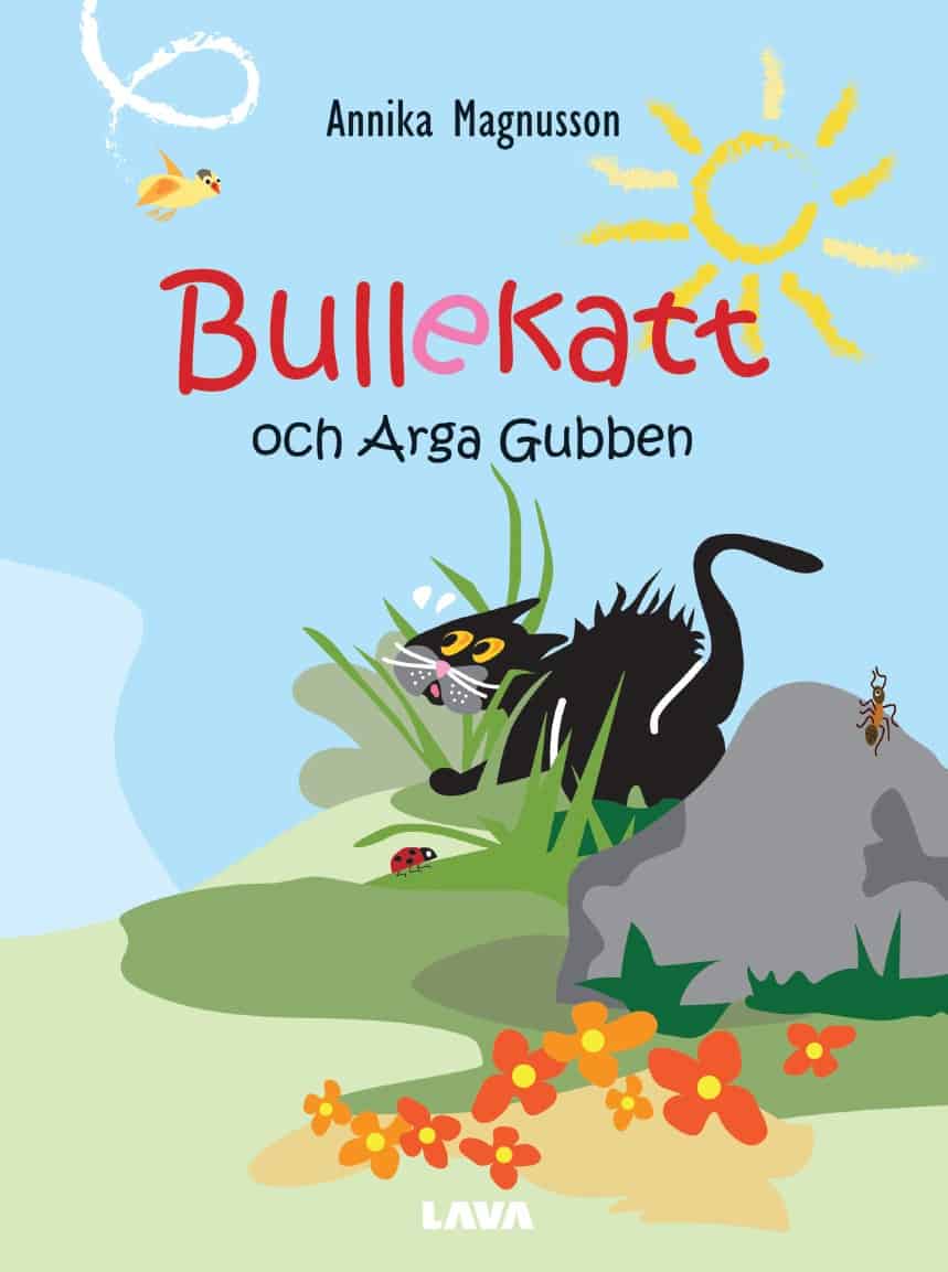 Annika Magnusson : Bullekatt och arga gubben