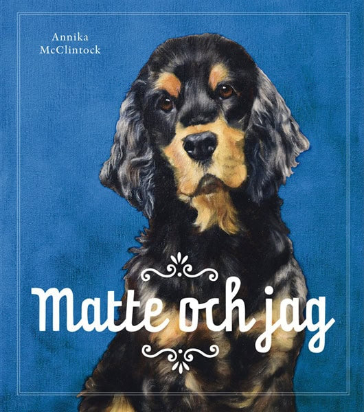 Annika McClintock : Matte och jag