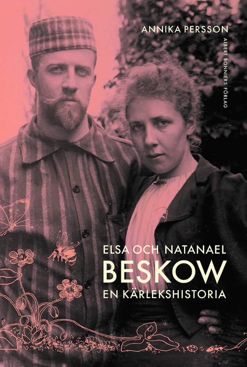 Annika Persson : Elsa och Natanael Beskow : en kärlekshistoria