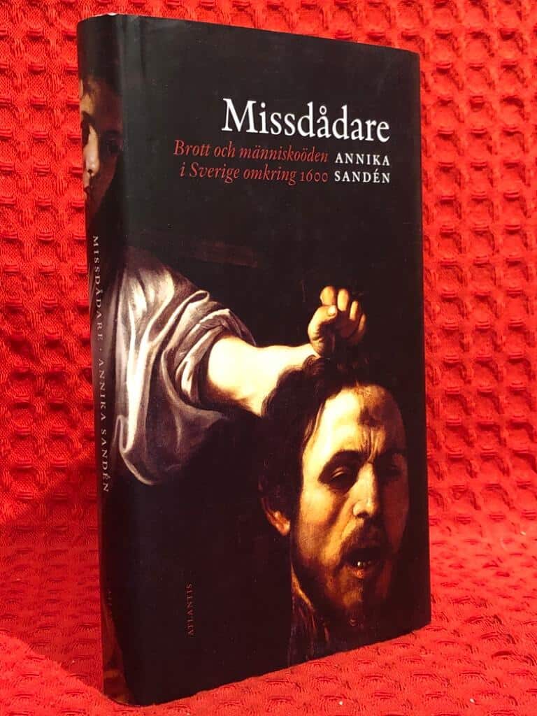 Annika Sandén : Missdådare