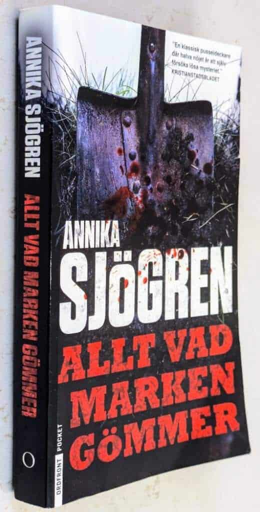 Annika Sjögren : Allt vad marken gömmer