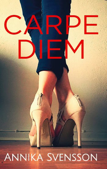 Annika Svensson : Carpe diem