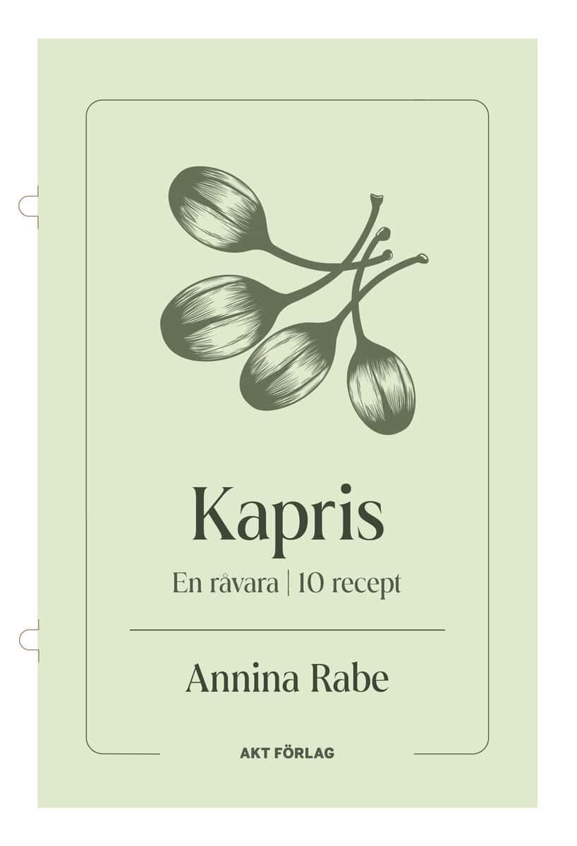 Annina Rabe : En råvara : Kapris