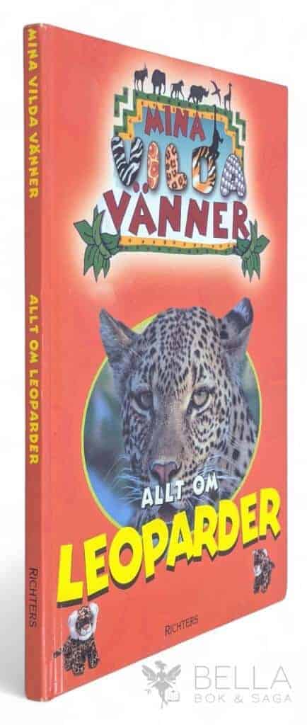 Anonym : Allt om leoparder - Mina vilda vänner