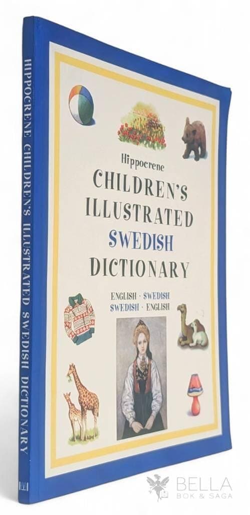 Anonym : Hippocrene - Children's Illustrated Swedish Dictionary [English-Swedish / Swedish-English]