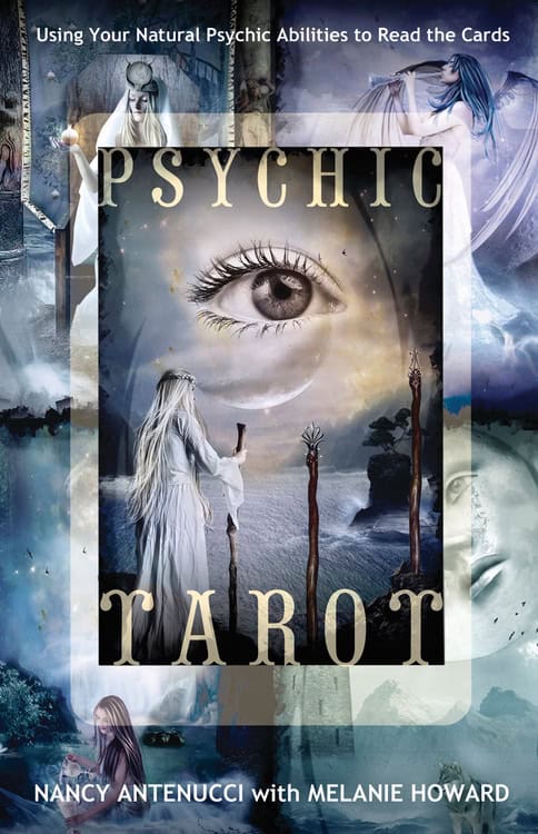 Antenucci, Nancy ; Howard, Melanie : Psychic tarot - using your natural psychic abilities to read the cards