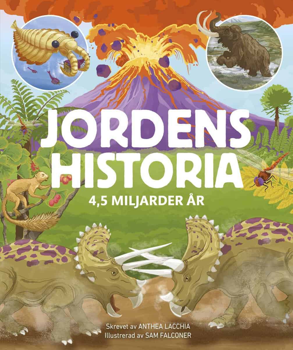 Anthea Lacchia : Jordens historia - 4,5 miljarder år