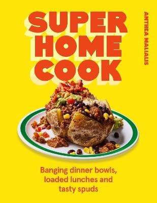 Anthea Malialis : Super Home Cook