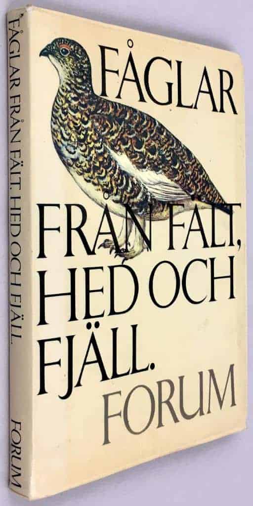 Anthon, Henning ; Staav, Roland : Fåglar från fält, hed och fjäll