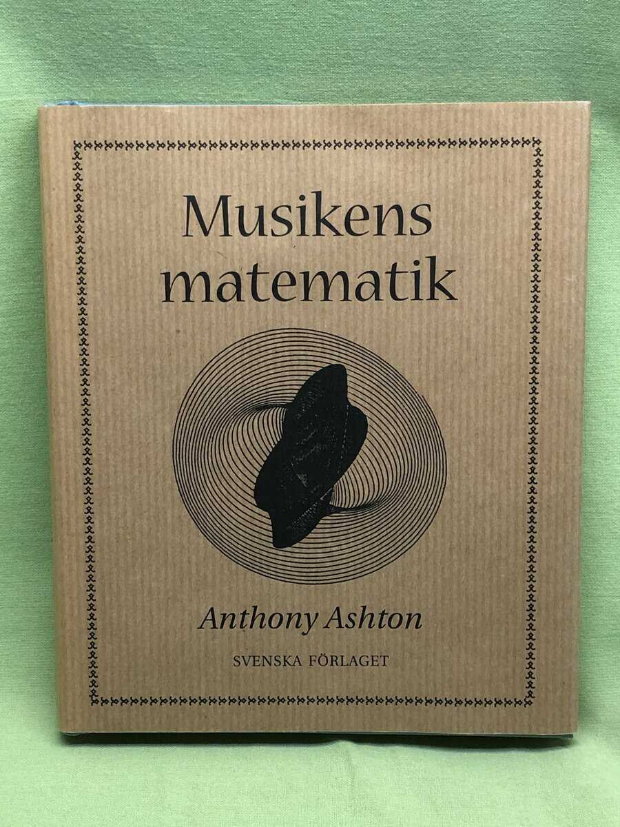 Anthony Ashton : Musikens matematik