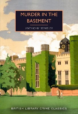 Anthony Berkeley : Murder in the Basement