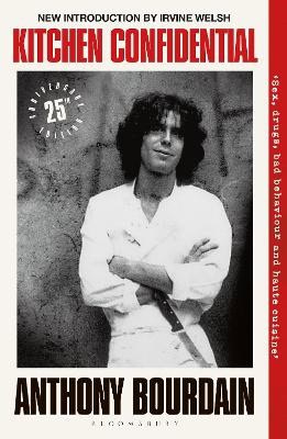 Anthony Bourdain : Kitchen Confidential