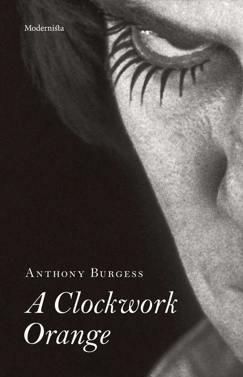 Anthony Burgess : A Clockwork Orange
