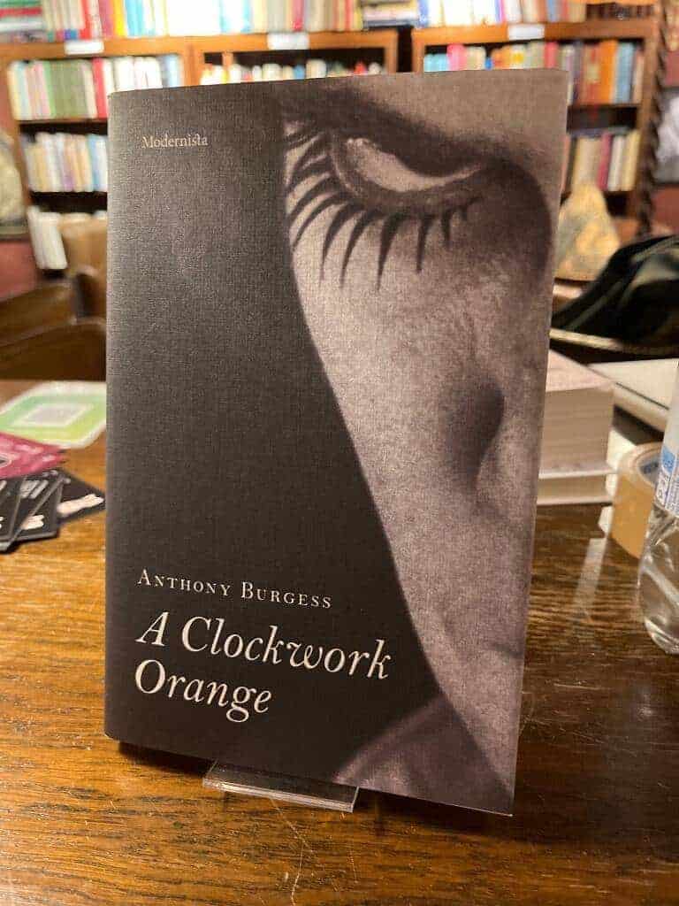 Anthony Burgess : A Clockwork Orange