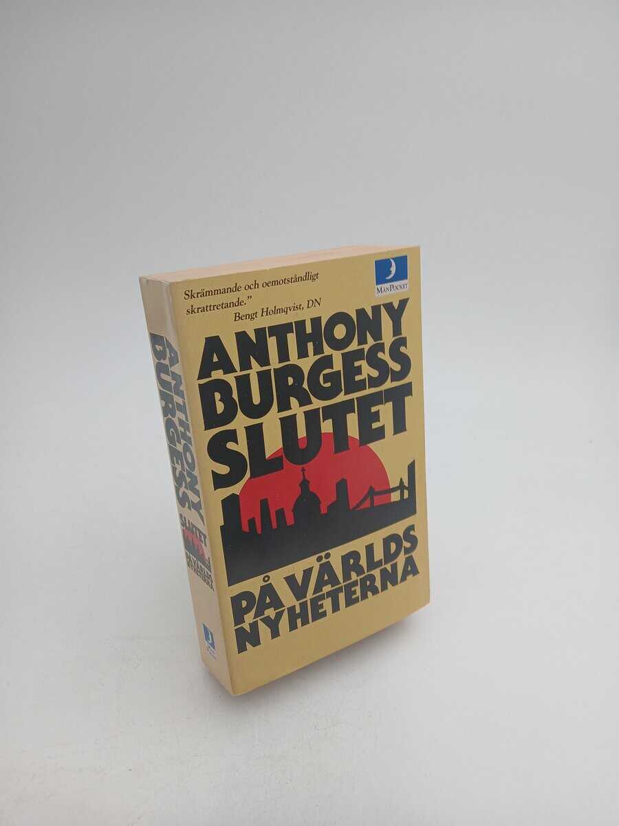 Anthony Burgess : Slutet på världsnyheterna