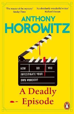 Anthony Horowitz : A Deadly Episode