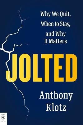 Anthony Klotz : Jolted