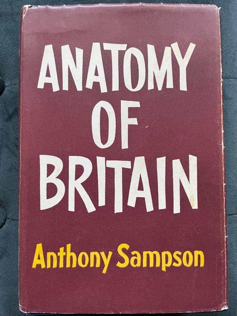Anthony Sampson : Anatomy of Britain