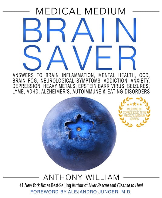 Anthony William : Medical medium brain saver