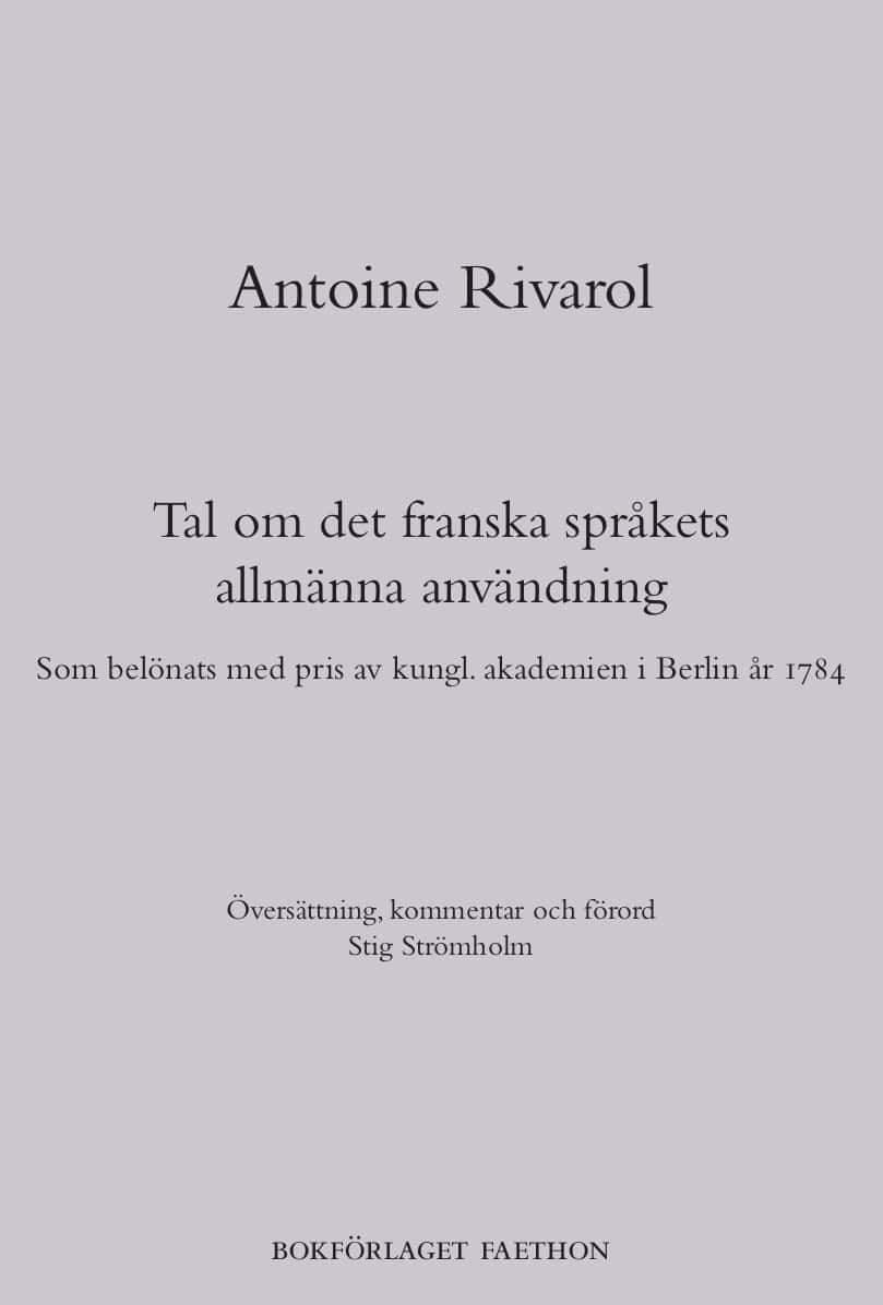 Antoine Rivarol : Tal om det franska språkets allmänna användning