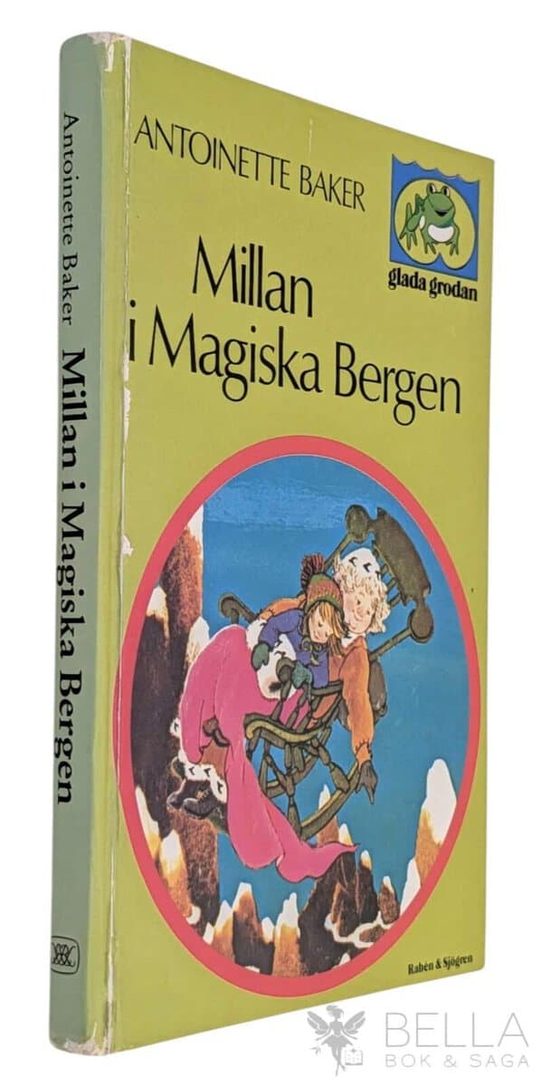 Antoinette Baker : Millan i Magiska bergen
