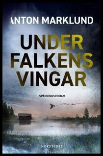 Anton Marklund : Under falkens vingar