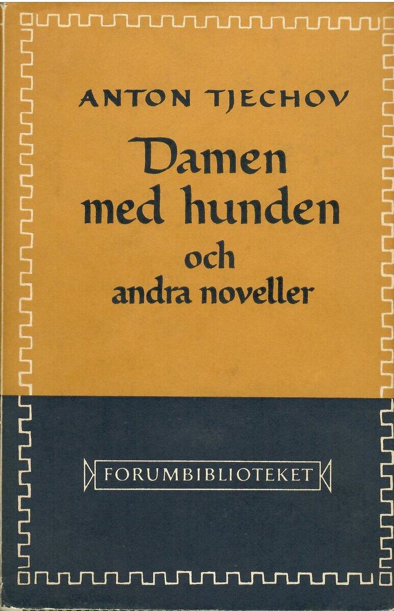 Anton Tjechov : Damen med hunden och andra noveller