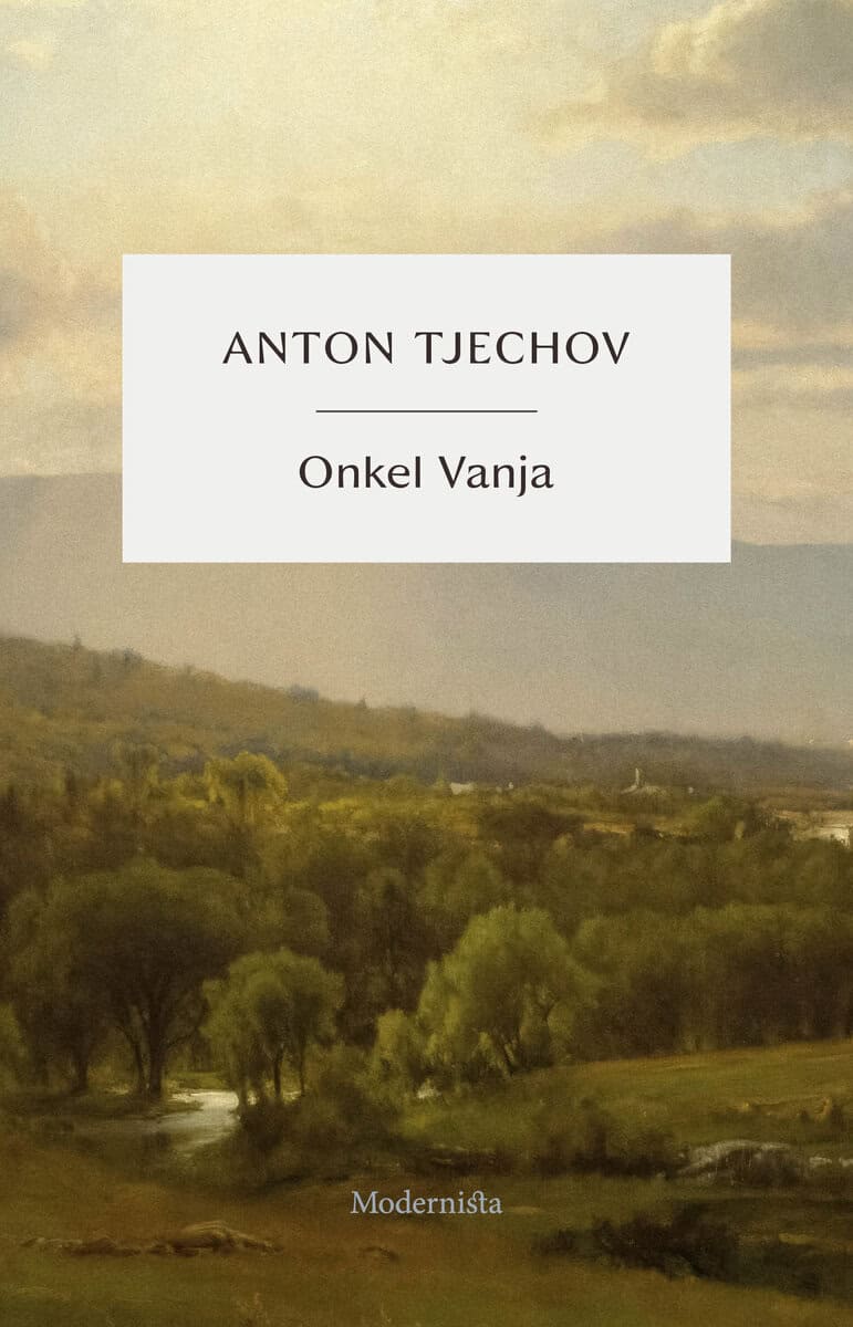 Anton Tjechov : Onkel Vanja