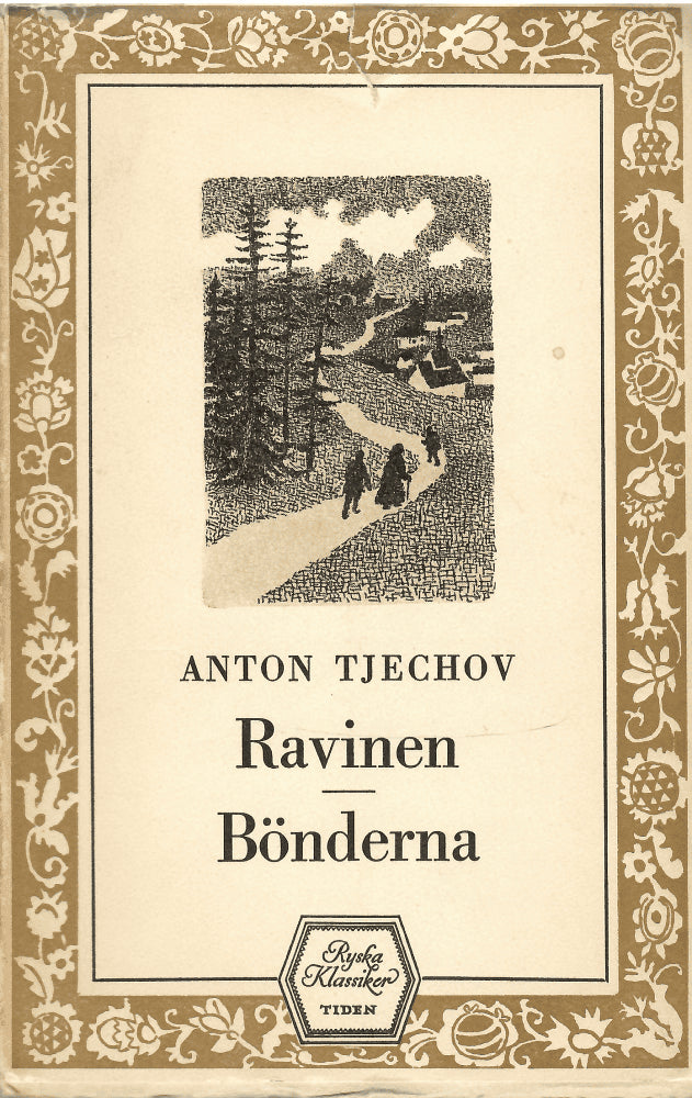 Anton Tjechov : Ravinen - Bönderna
