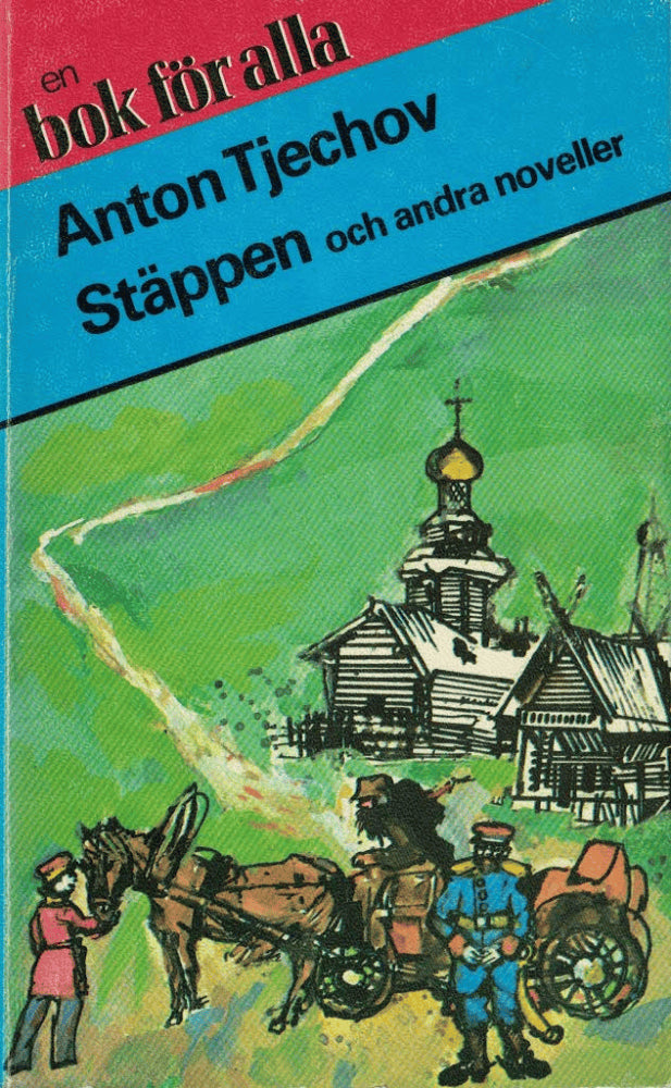 Anton Tjechov : Stäppen och andra noveller