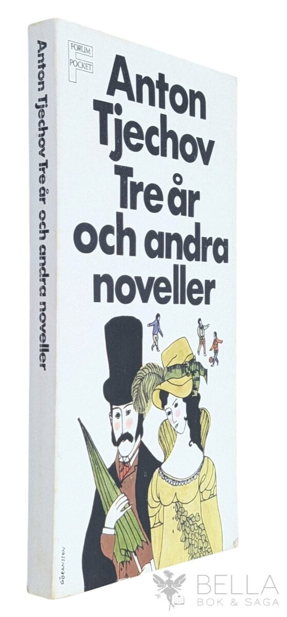 Anton Tjechov : Tre år och andra noveller